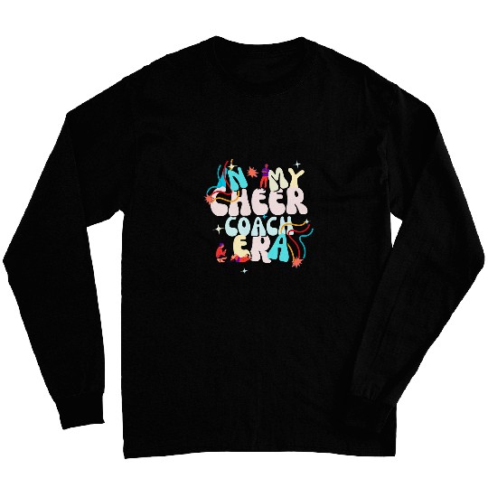 In My Cheer Coachs Era funny cheer leader quote 2 Long Sleeves
