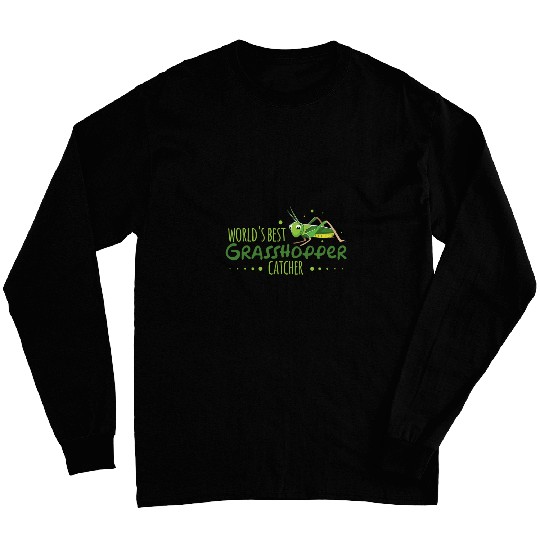 Worlds Greatest Grasshopper Catcher Entomologist Insect Long Sleeves