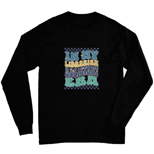 In My Librarian Assistant Era Books Lover Cute Minimalistic Long Sleeves