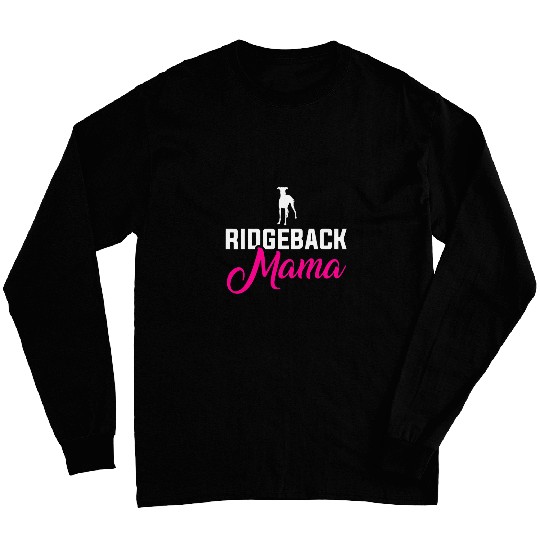 Rhodesian Ridgeback Dogs Mum Mothers Day Long Sleeves