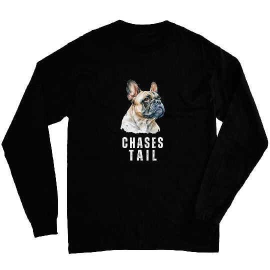 Funny Frenchie Chases Tail Funny French Bulldog 2 Long Sleeves
