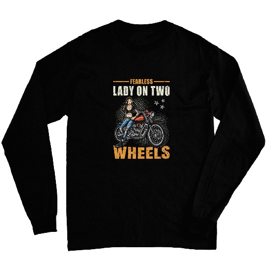Motorcycle Biker Lady Fearless On Two Wheels Long Sleeves