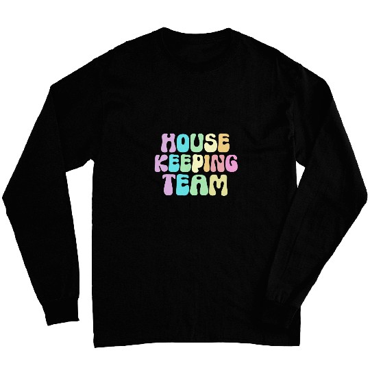 Retro HOUSEKEEPING TEAM Cleaner House Maid homes Cleaning Long Sleeves