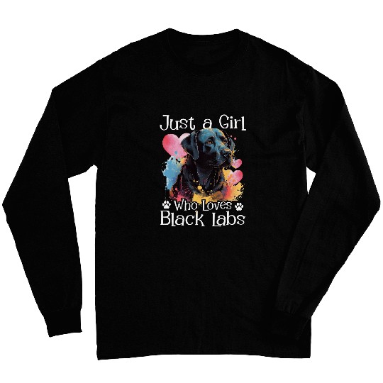 Discover Just A Girl Who Loves Black Labs Labrador Dog Lover Long Sleeves