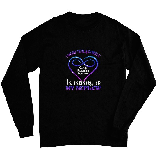suicides Prevention s Teal Purple In Memory Of Nephew Long Sleeves