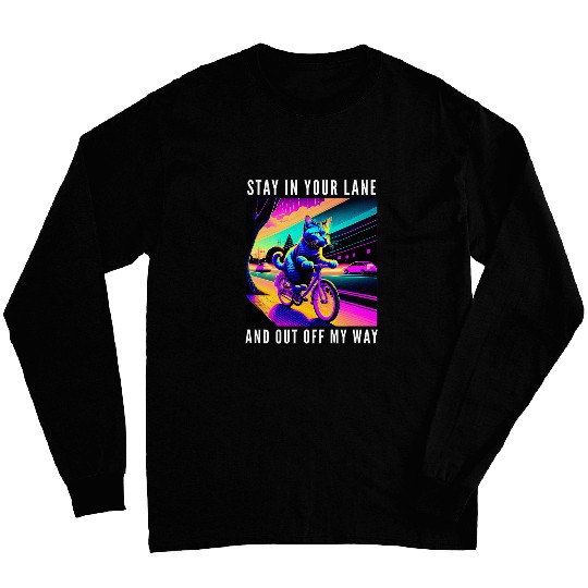 Stay In Your Lane Cat Biking Bicycle Long Sleeves