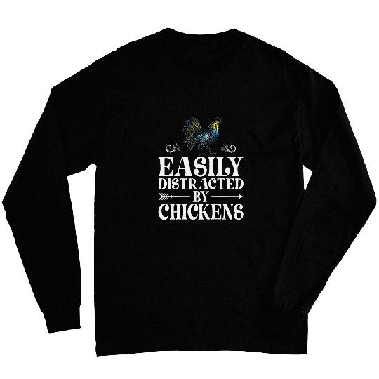 Poultry Farmer Farm Chicken Easily Distracted By Chickens Long Sleeves