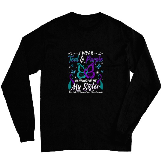 suicides Prevention Awareness Wear Teal Purple For My Sister Long Sleeves