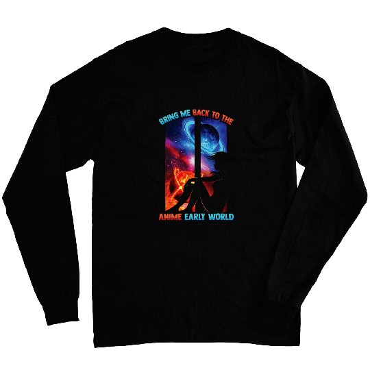 Kawaii Otaku Girl Bring Me Back To The Anime Early World Long Sleeves