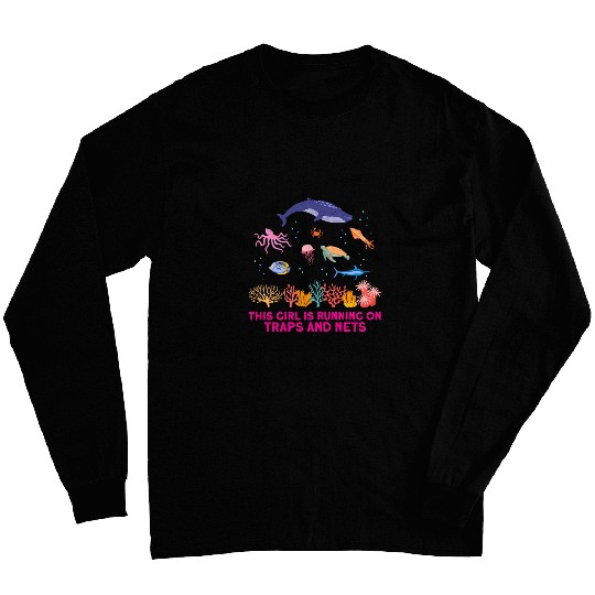 Traps and Nets Marine Biologist Scientist Ocean Nature 2 Long Sleeves