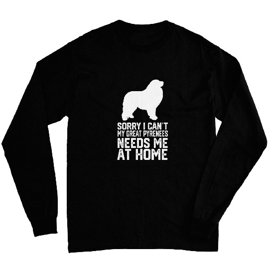 sorry i cant my Great Pyrenees needs me at homes 1 Long Sleeves