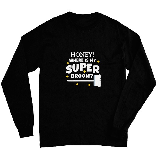 Super Broom Sweeping Maid Janitor Cleaner Funny Cleaning Long Sleeves