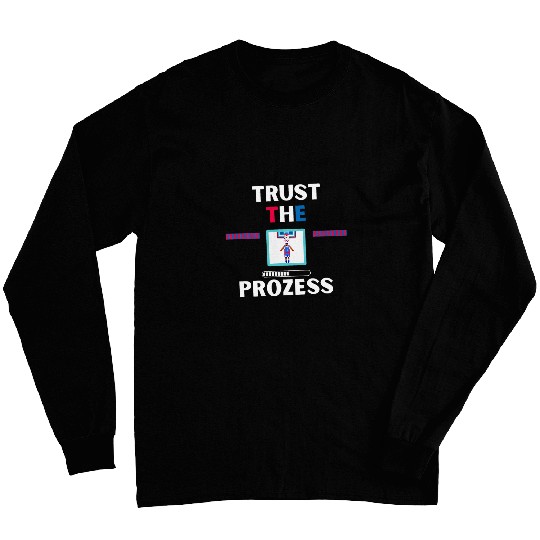 Trust the Process Basketball Inspiration Long Sleeves