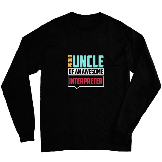 Uncle Of Awesome Interpreter Translator Polyglot Graphic Long Sleeves