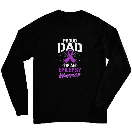Proud Dad Of An Epilepsy Warrior Supporter Awareness Ribbon Long Sleeves