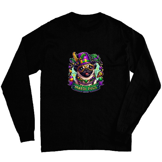 Pug Mardi Pugs carnivals Mardi Gras Celebration Long Sleeves