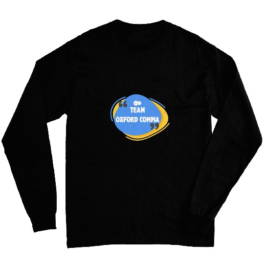 Team Oxford Comma Funny English Grammar Nerd Club Women Men Long Sleeves