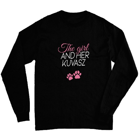 Womens The girl and her Kuvasz dog dogs paws dog trainer gift Long Sleeves