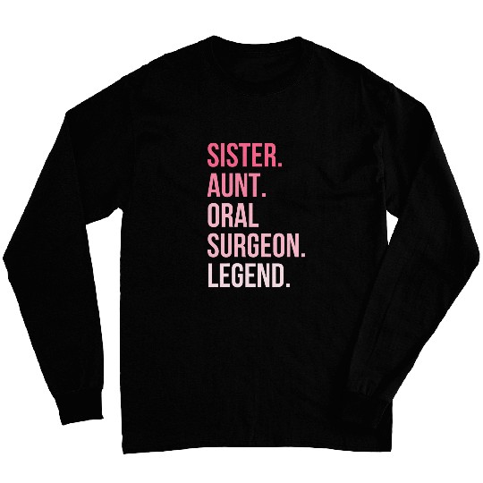 Sister Aunt Oral Surgeon Doctor Auntie Long Sleeves