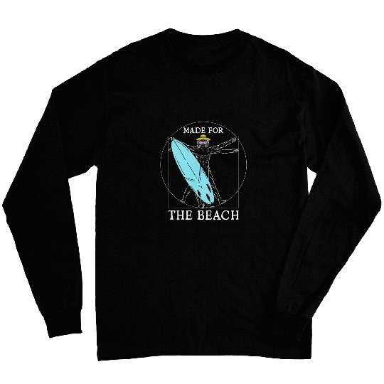 Made for the beach surfer beach outfit summer sun surfing Long Sleeves