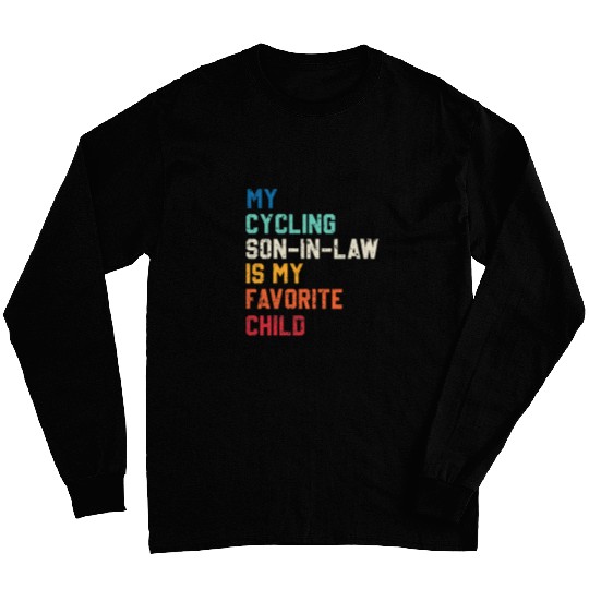 vintages My Cycling Son In Law Is My Favorite Child Funny Long Sleeves
