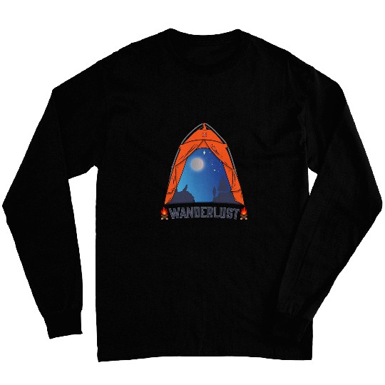 Wanderlust For Tent Camping Buddies Explore Funny Camping Long Sleeves