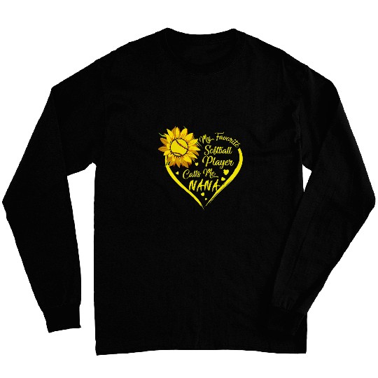 Womens Tu My Favorite Softball Player Calls Me Nana Sunflower Long Sleeves