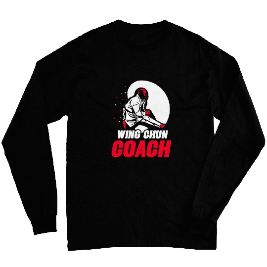 Wing Chun Coachs Martial Arts Fighter Training Long Sleeves