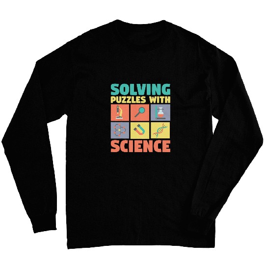 Solving Puzzles with Science Physics Chemist Geek Long Sleeves