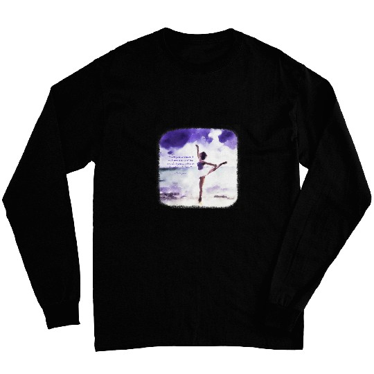 When You Do Dance Shakespeare Ballet Long Sleeves