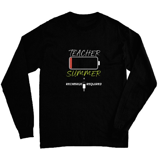Teacher Summer Recharge Required Last day School Women Funny Long Sleeves