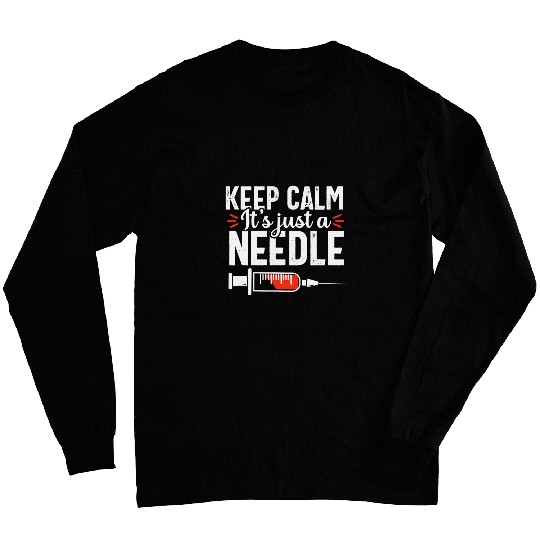 Keep Calm Phlebotomy technician Phlebotomist nurses Long Sleeves