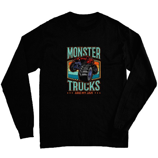 Monster Trucks are my Jam vintages Trucker Long Sleeves