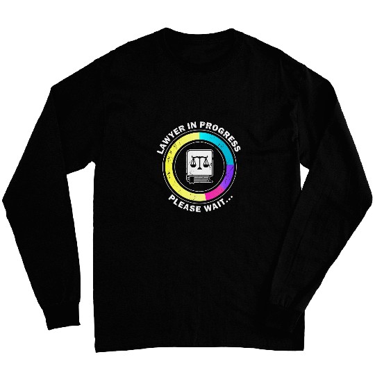 Funny Lawyer in Progress Gift design Law School Apparel 1 Long Sleeves