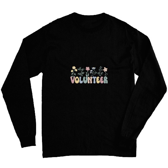 Groovy Volunteer Voluntary Worker Flowers Long Sleeves