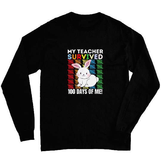 Teacher Survived 100 Days Of Me 100th Day Of School Rabbit Long Sleeves