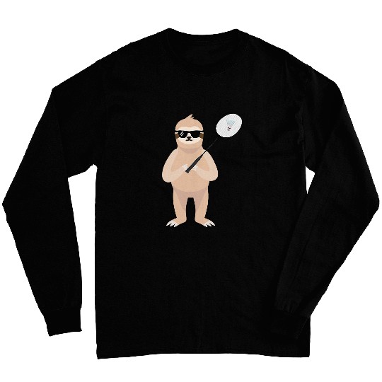 Funny Sloth Wearing Sunglasses Playing Badminton Long Sleeves