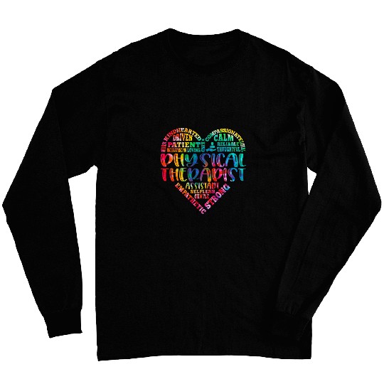 Tie Dye Typography Physical Therapy Funny Therapist PT Month Long Sleeves