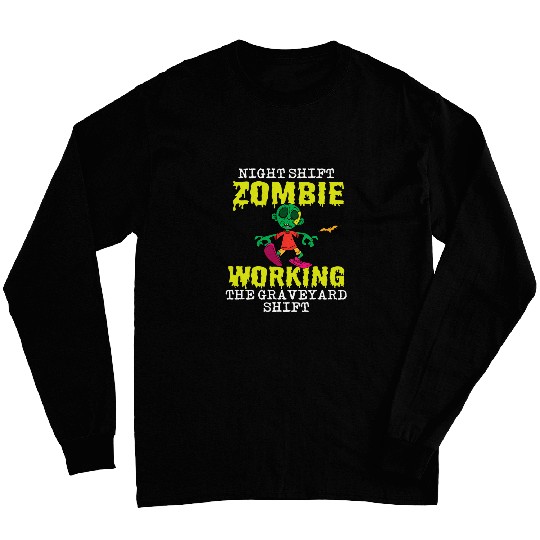 Halloween Night Shift Worker Graveyard Duty Spooky 2 Long Sleeves