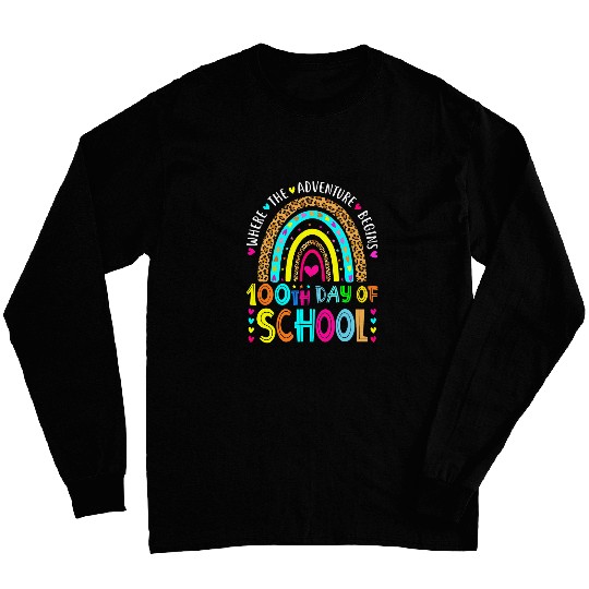 Teacher Student 100 Day Where The Adventure Begin Rainbow Long Sleeves