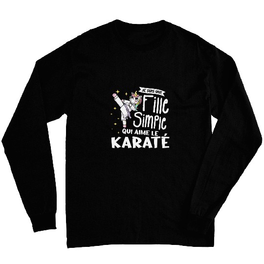 Je Suis Un Simple Girl Who Loves Karate Long Sleeves
