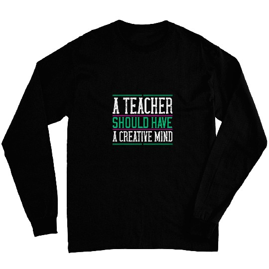 Teachers day gift Professor Instructor Creative Mind Long Sleeves