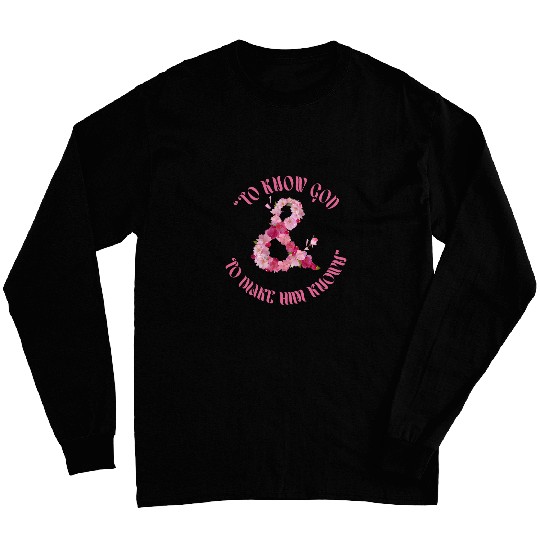 To Know God Make Him Known CC Tutor Classical Conversations Long Sleeves