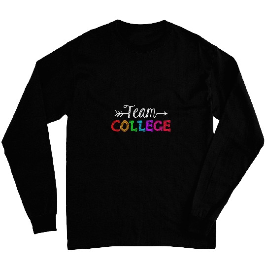 Team College Teacher Student Funny Back To School Long Sleeves