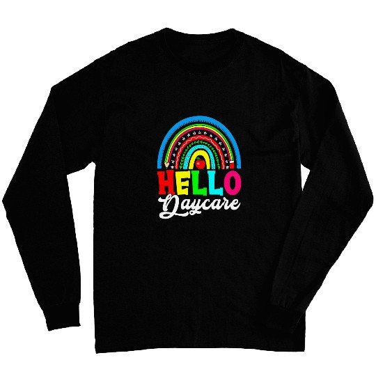 Hello Daycare Provider Teacher Back To School Childcare Long Sleeves