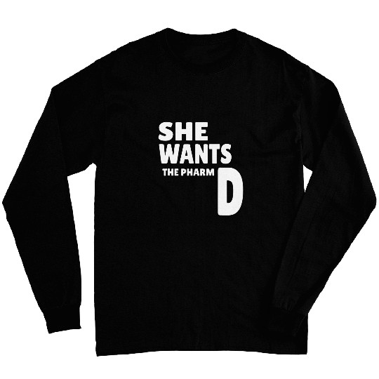 Funny PharmD Graduation Gift Pharmacy Doctorate Pharmacist Long Sleeves