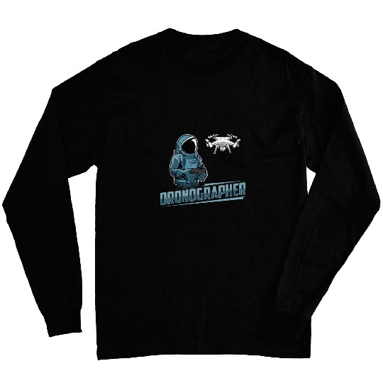 Drone Pilot Dronographer Aviator Flying RC Quadcopter Long Sleeves