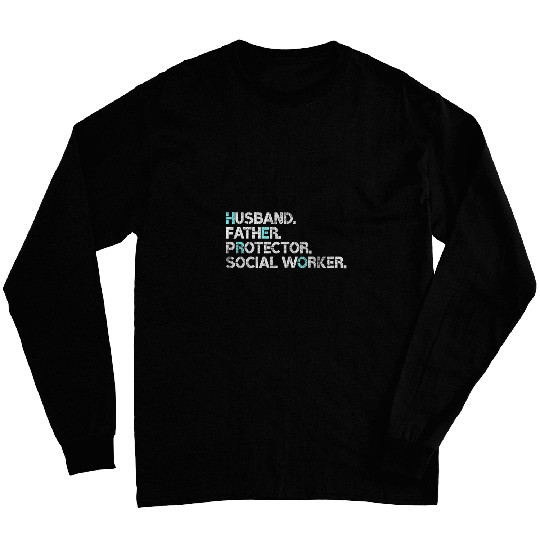 Mens Husband Father Protector Social Worker Gift Dad Long Sleeves