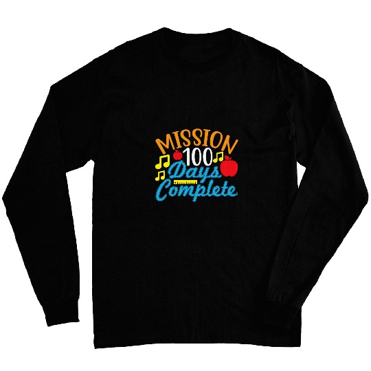 mission 100 days of school complete student teacher Long Sleeves
