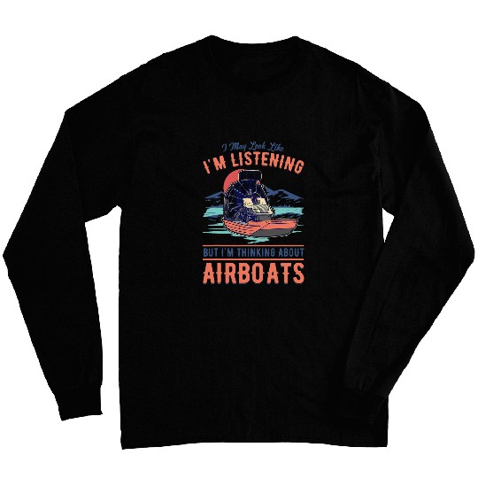Airboat Captain Swamp Boat Long Sleeves